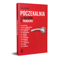 Poczekalnia. 13 rozmów o pandemii