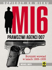 MI6. Prawdziwi agenci 007