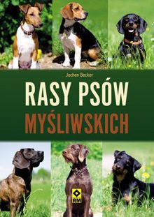 Rasy psów myśliwskich.