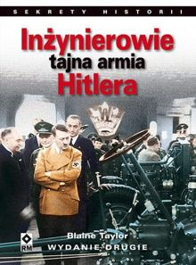 Inżynierowie - tajna armia Hitlera. Wyd. 2