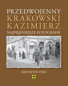 Przedwojenny krakowski Kazimierz