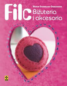 Filc. Biżuteria i akcesoria