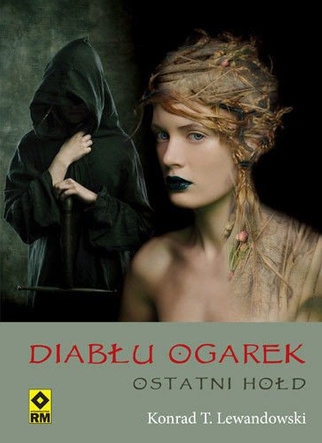 Diabłu ogarek. Ostatni hołd